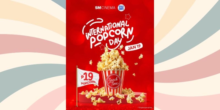 Celebrate Poppin' Fun on International Popcorn Day at SM Cinema