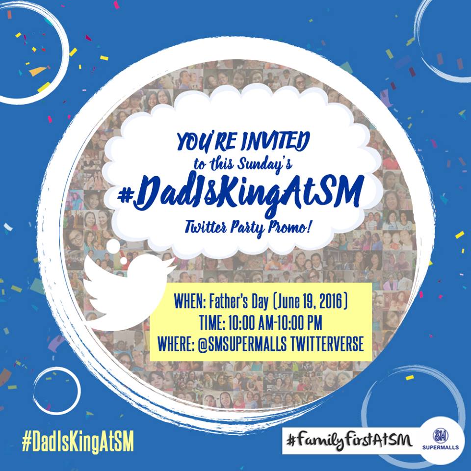 #DadIsKingAtSM Twitter Party set on Sunday