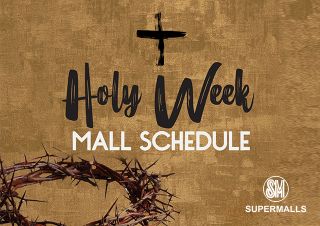 Holy Week 2019 Mall Schedule