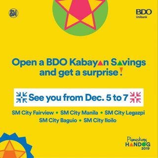  Open a BDO Kabayan Savings and Get a Surprise: December 5 to 7, 2019