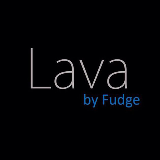 LAVA BY FUDGE