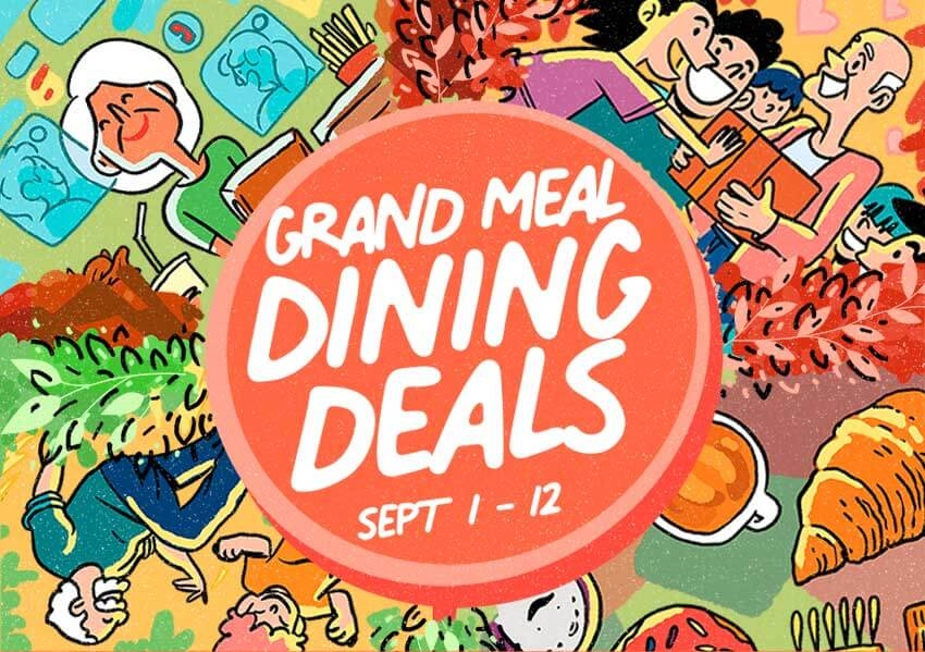Grand Meal Dining Deals: September 1 to 12, 2021