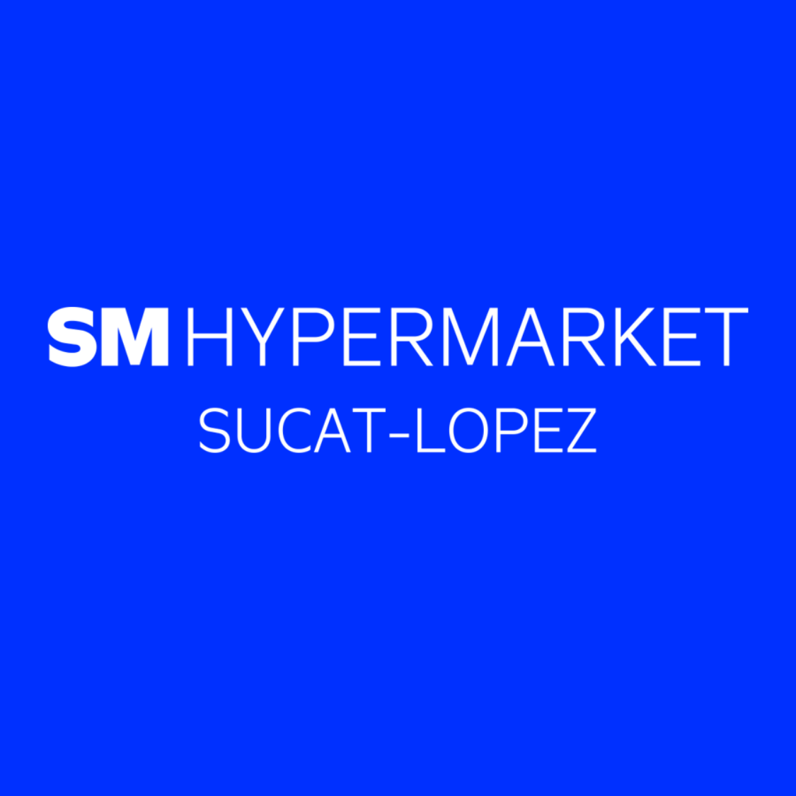 SM Hypermarket Sucat Lopez