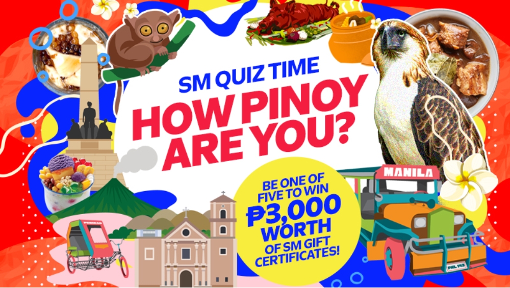 SM Quiz Time: How Pinoy Are You?