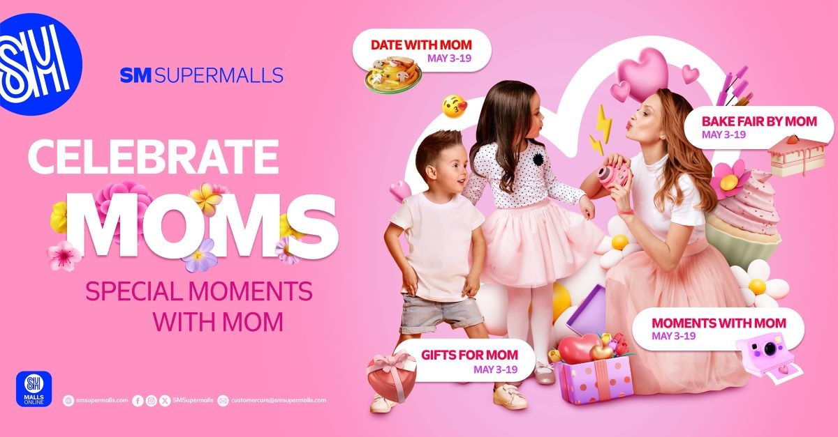 Celebrate Mom at SM Supermalls